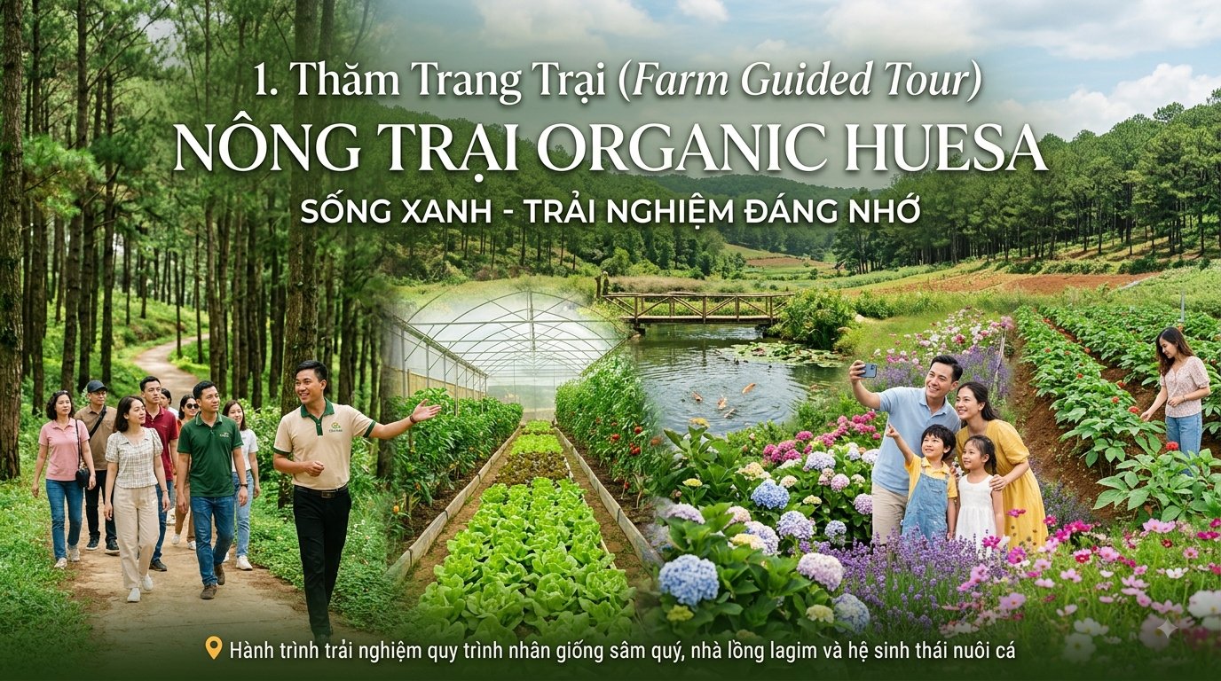 1. Thăm Trang Trại (Farm Guided Tour)